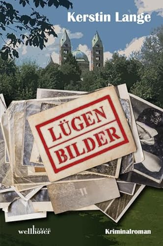 Lügenbilder von Wellhfer Verlag